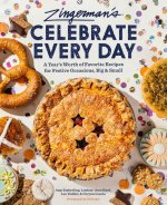 Zingerman's Celebrate Every Day: A Year's Worth of Favorite Recipes for Festive Occasions, Big and Small