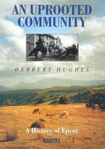 An Uprooted Community: A History of Epynt