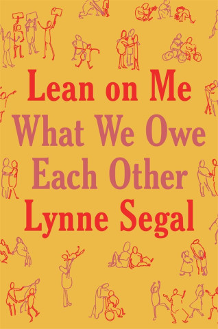 Lean on Me: What We Owe Each Other