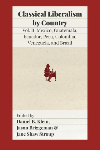 Classical Liberalism by Country, Volume II