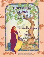 La vieille dame et l'aigle / СТАРА ЖІНКА ТА ОРЕЛ: Edit