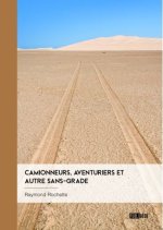 CAMIONNEURS, AVENTURIERS ET AUTRE SANS-GRADE