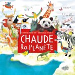 CHAUDE LA PLANÈTE ! NE