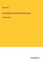 Grundzüge der National-Oekonomie