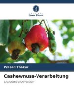 Cashewnuss-Verarbeitung