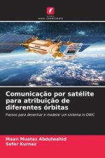 Comunicaç?o por satélite para atribuiç?o de diferentes órbitas