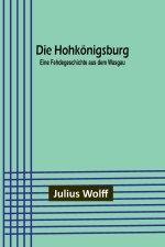 Die Hohkönigsburg