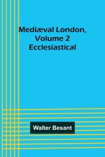 Medi?val London, Volume 2