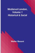 Medi?val London, Volume 1