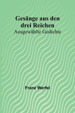 Gesänge aus den drei Reichen