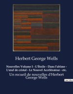 Nouvelles Volume I - L'Étoile - Dans l'abime - L'?uf de cristal - Le Nouvel Accélérateur - etc.