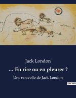 ? En rire ou en pleurer ?