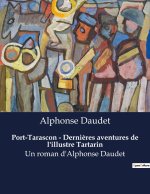 Port-Tarascon - Derni?res aventures de l'illustre Tartarin