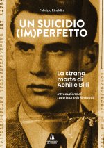 suicidio (im)perfetto. La strana morte di Achille Billi