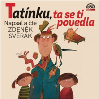 Tatínku, ta se ti povedla - LP (Čte Zdeňka Svěráka)