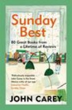 Sunday Best – 80 Great Books from a Lifetime of Reviews