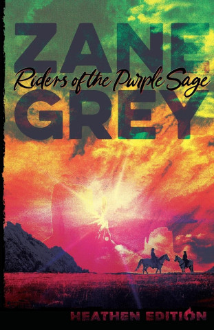 Riders of the Purple Sage (Heathen Edition)