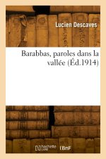 Barabbas, paroles dans la vallée