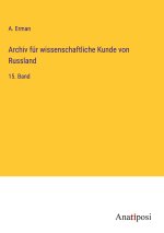Archiv für wissenschaftliche Kunde von Russland