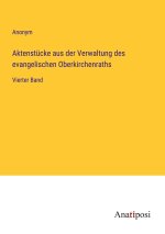 Aktenstücke aus der Verwaltung des evangelischen Oberkirchenraths