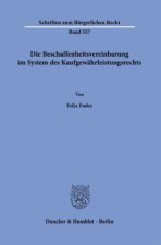 Die Beschaffenheitsvereinbarung im System des Kaufgewährleistungsrechts.