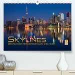 Skylines der schönsten Metropolen weltweit (Premium, hochwertiger DIN A2 Wandkalender 2024, Kunstdruck in Hochglanz)