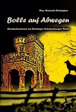 Bolle auf Abwegen