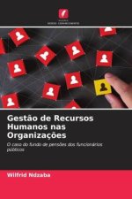 Gest?o de Recursos Humanos nas Organizaç?es
