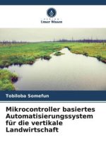 Mikrocontroller basiertes Automatisierungssystem für die vertikale Landwirtschaft