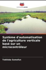 Syst?me d'automatisation de l'agriculture verticale basé sur un microcontrôleur