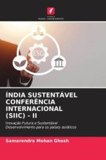 ÍNDIA SUSTENTÁVEL CONFERÊNCIA INTERNACIONAL (SIIC) - II