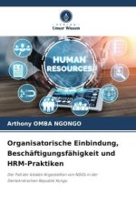 Organisatorische Einbindung, Beschäftigungsfähigkeit und HRM-Praktiken