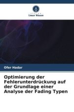 Optimierung der Fehlerunterdrückung auf der Grundlage einer Analyse der Fading Typen