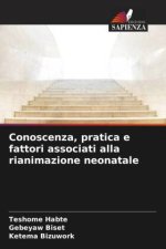 Conoscenza, pratica e fattori associati alla rianimazione neonatale