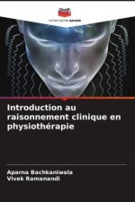 Introduction au raisonnement clinique en physiothérapie