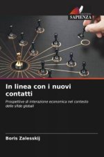 In linea con i nuovi contatti