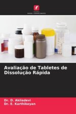 Avaliaç?o de Tabletes de Dissoluç?o Rápida
