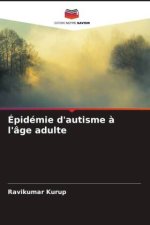 Épidémie d'autisme ? l'âge adulte