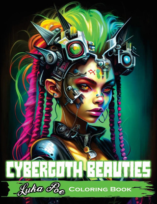 Cybergoth Beauties Coloring Book