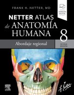 NETTER ATLAS DE ANATOMIA HUMANA ABORDAJE REGIONAL 8ª ED