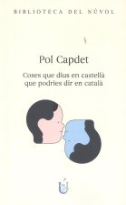 COSES QUE DIUS EN CASTELLA QUE PODRIES DIR EN CATALA
