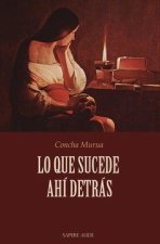 LO QUE SUCEDE AHI DETRAS