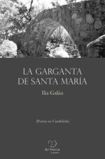 LA GARGANTA DE SANTA MARIA
