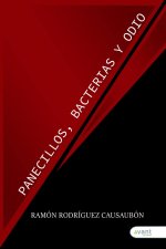 PANECILLOS, BACTERIAS Y ODIO