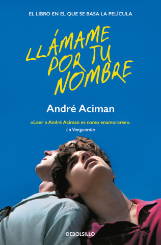 LLAMAME POR TU NOMBRE (André Aciman)(Kniha)