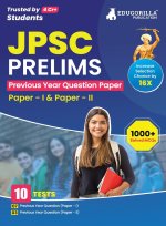 JPSC Prelims Exam - 10 Previous Year Papers (7 PYPs of Paper I and 3 PYPs of Paper II) 1000 Solved Questions (English Edition) with Free Access to Onl