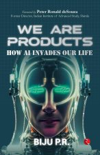 WE ARE PRODUCTS