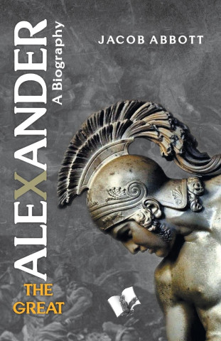 Alexander The Great (Brožovaná)