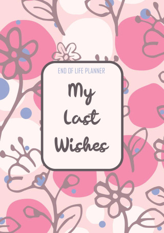End of Life Planner - My Final Wishes ()