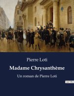 Madame Chrysanth?me